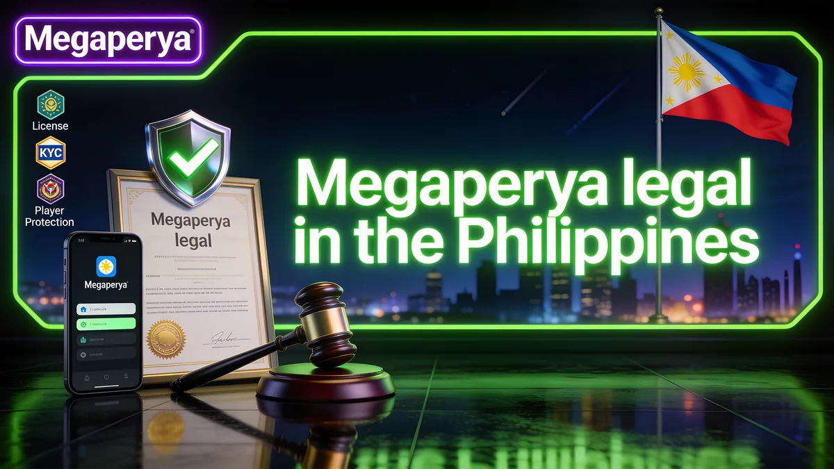 Is MegaPerya Safe and Legal in the Philippines?: megaperya guide for players in the Philippines